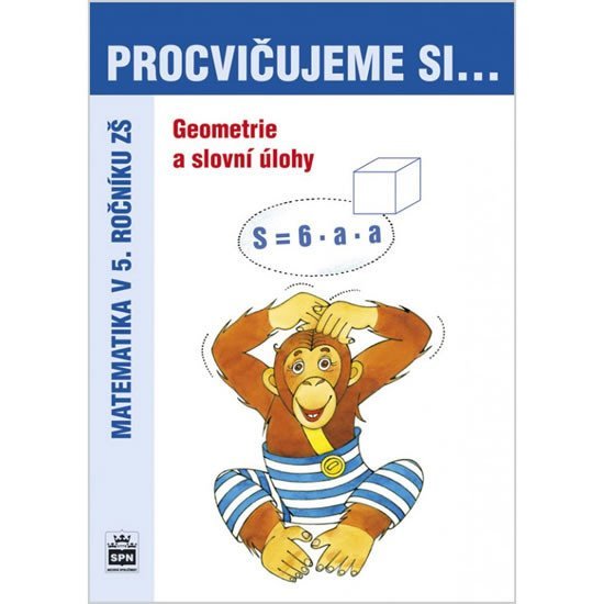 Levně Procvičujeme si...Geometrie a slovní úlohy (5.ročník) - Michaela Kaslová
