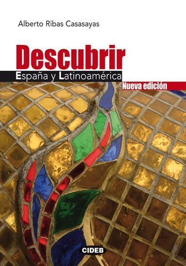 Levně Descubrir Espana Y Latinoamerica + CD - Alberto Ribas Casasayas