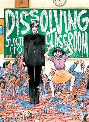 Levně Junji Ito´s Dissolving Classroom - Džundži Itó