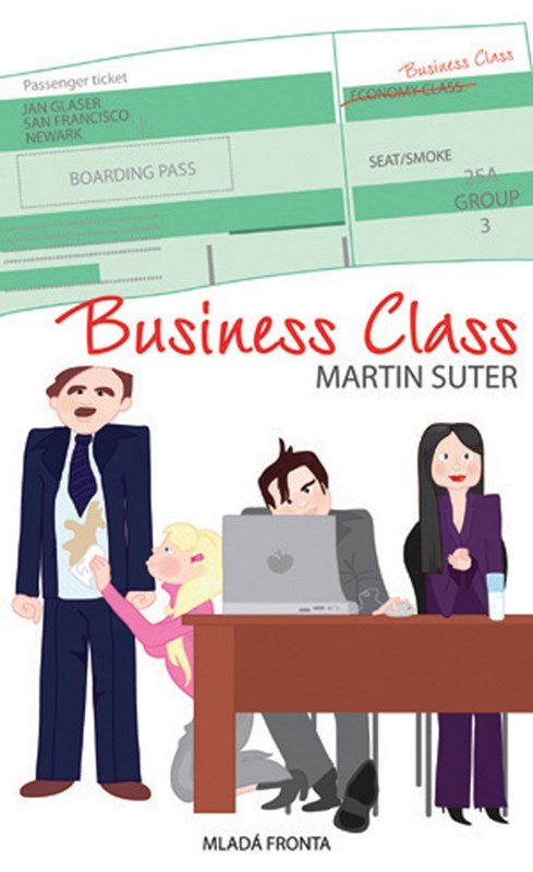 Levně Business Class - Těžký život manažerů – Hamletů dneška - Martin Suter