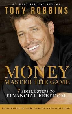 Levně Money Master the Game: 7 Simple Steps to Financial Freedom - Tony Robbins