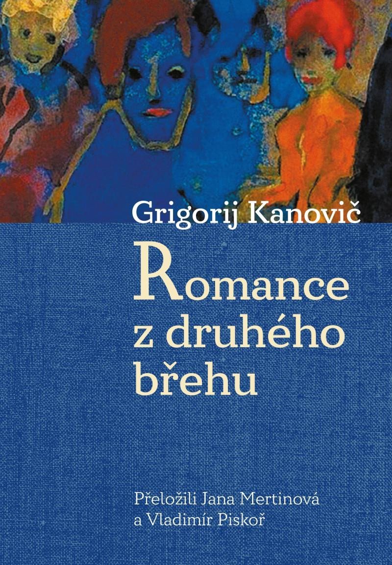 Levně Romance z druhého břehu - Grigorij Kanovič
