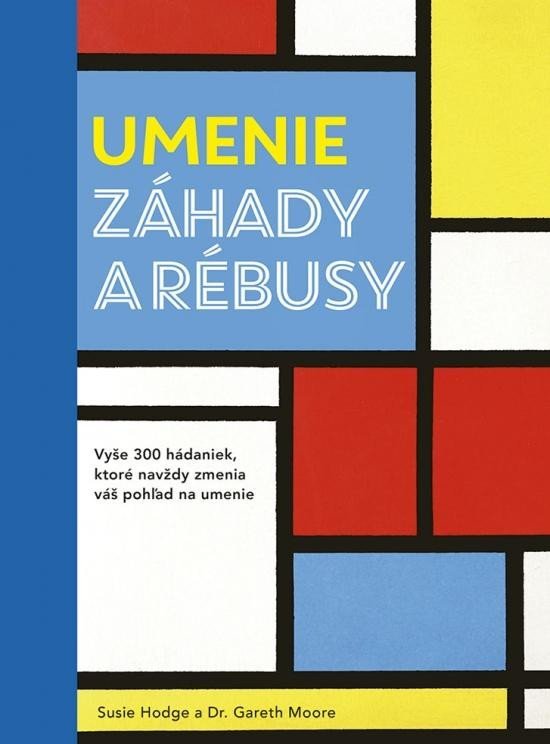 Levně Umenie - Záhady a rébusy (slovensky) - Susie Hodgeová