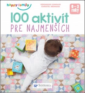 Levně 100 aktivít pre najmenších - Véronique Conraud