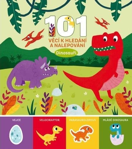 Levně 101 věcí k hledání a nalepování Dinosauři