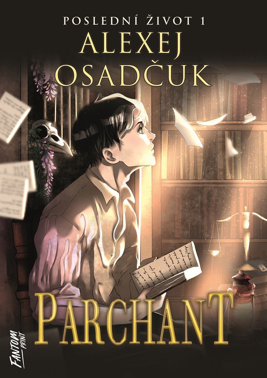 Levně Parchant - Poslední život 1 - Alexej Osadčuk