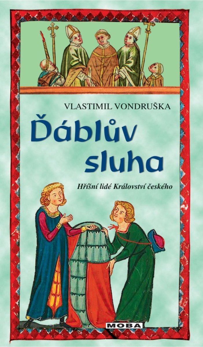 Levně Ďáblův sluha - Hříšní lidé Království českého, 2. vydání - Vlastimil Vondruška