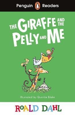 Levně Penguin Readers Level 1: Roald Dahl The Giraffe and the Pelly and Me (ELT Graded Reader) - Roald Dahl