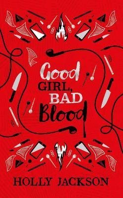 Good Girl Bad Blood Collector´s Edition (A Good Girl´s Guide to Murder, Book 2) - Holly Jacksonová