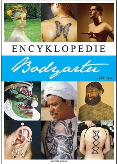 Levně Encyklopedie bodyartu - Radek Fiksa