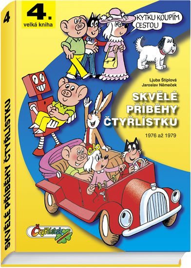 Levně Skvělé příběhy Čtyřlístku z let 1976 - 1979 / 4. velká kniha - Jaroslav Němeček