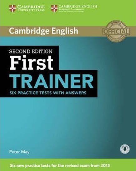 Levně First Trainer Practice Tests with Answers with Online Audio, 2nd Edition - Peter May