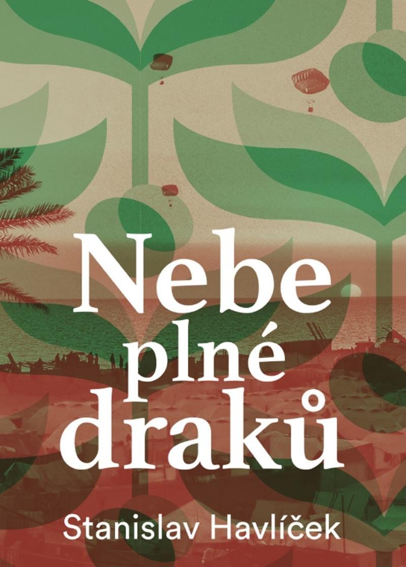 Levně Nebe plné draků - Stanislav Havlíček