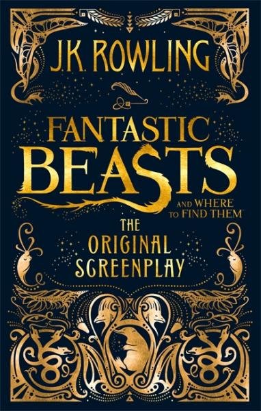 Levně Fantastic Beasts and Where to Find Them : The Original Screenplay, 1. vydání - Joanne Kathleen Rowling