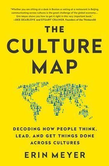 Levně The Culture Map : Decoding How People Think, Lead, and Get Things Done Across Cultures - Erin Meyer