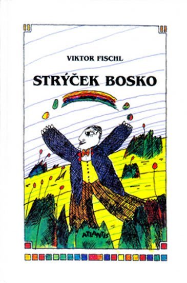 Strýček Bosko - Viktor Fischl