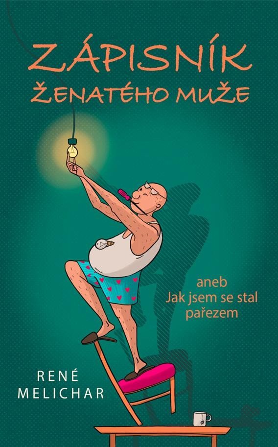 Levně Zápisník ženatého muže aneb Jak jsem se stal pařezem - René Melichar