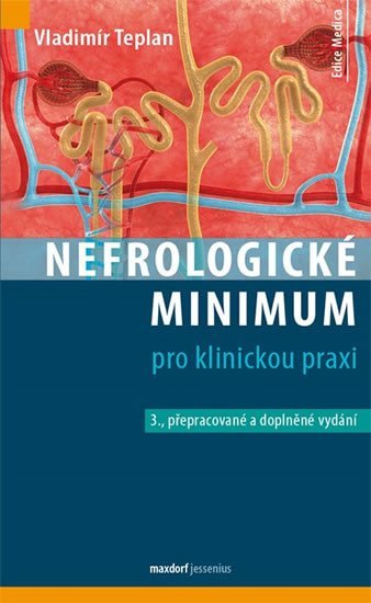 Levně Nefrologické minimum pro klinickou praxi, 3. vydání - Vladimír Teplan