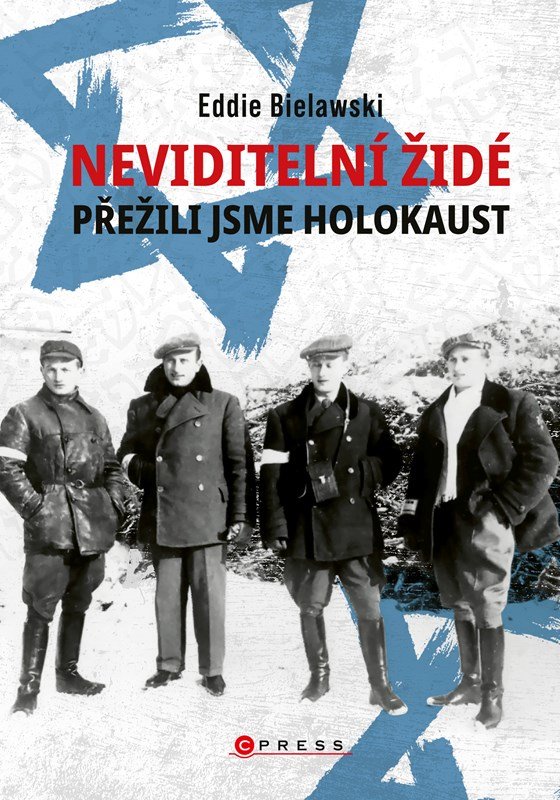 Levně Neviditelní Židé: Přežili jsme holokaust - Eddie Bielawski