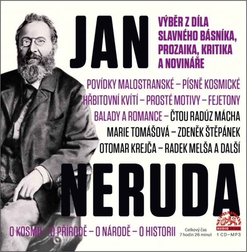 Výběr z díla slavného básníka, prozaika, kritika a novináře - CDmp3 - Jan Neruda