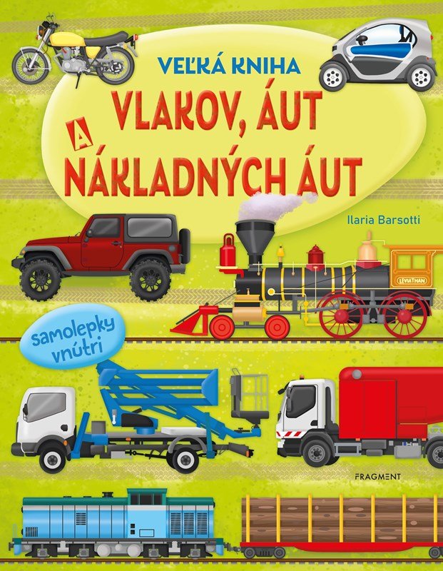 Levně Veľká kniha vlakov, áut a nákladných áut - Kolektiv