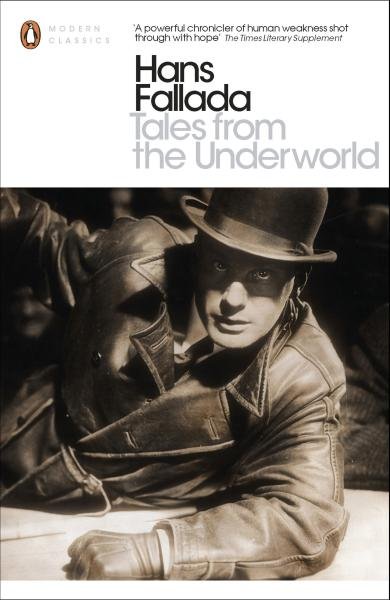 Tales from the Underworld (anglicky) - Hans Fallada