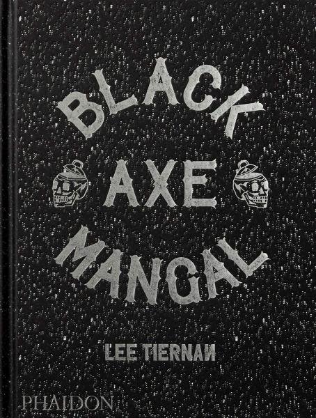 Black Axe Mangal - Fergus Henderson