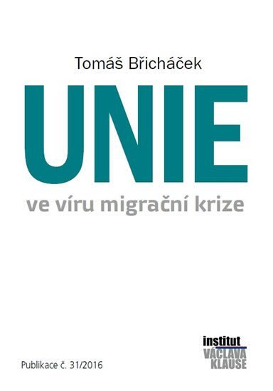 Levně Unie ve víru migrační krize - Tomáš Břicháček