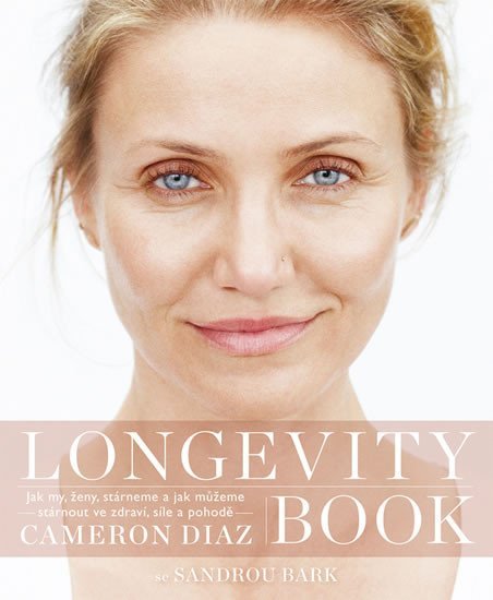 Longevity Book - O umění stárnout a žít naplno - Sandra Bark
