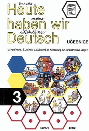 Levně Heute haben wir Deutsch 3 - Učebnice - autorů kolektiv