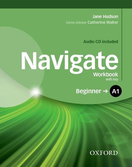 Levně Navigate Beginner A1 Workbook with Key and Audio CD - Jane Hudson