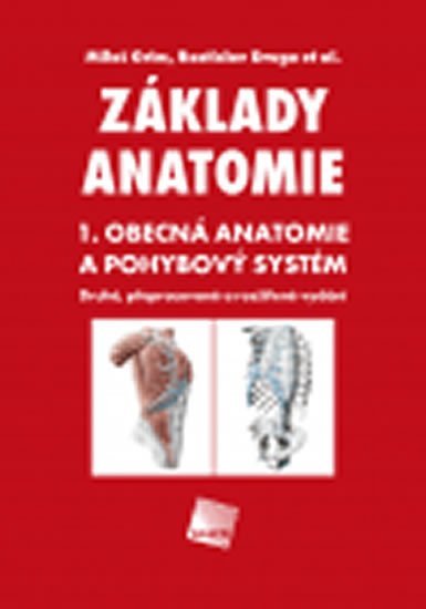Levně Základy anatomie 1 - Obecná anatomie a pohybový systém, 2. vydání - Rastislav Druga