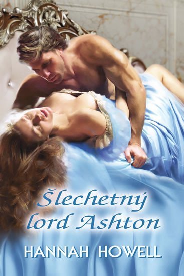 Levně Šlechetný lord Ashton - Hannah Howell