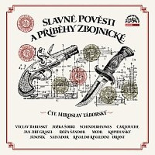 Levně Slavné pověsti a příběhy zbojnické - CDmp3 (Čte Miroslav Táborský) - Miroslav Táborský