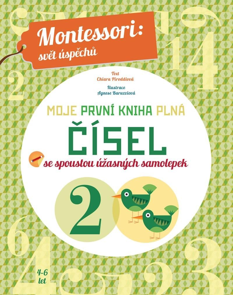 Moje první kniha plná čísel se spoustou úžasných samolepek (Montessori: Svět úspěchů) - Chiara Piroddi