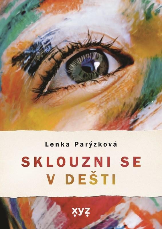 Levně Sklouzni se v dešti - Lenka Parýzková