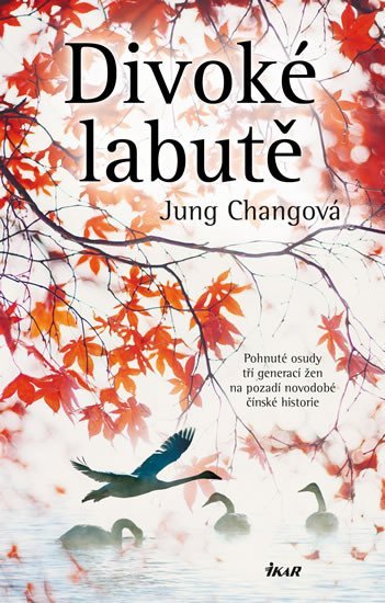 Divoké labutě - Jung Changová
