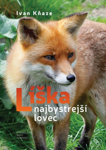 Levně Líška najbystrejší lovec - Ivan Kňaze