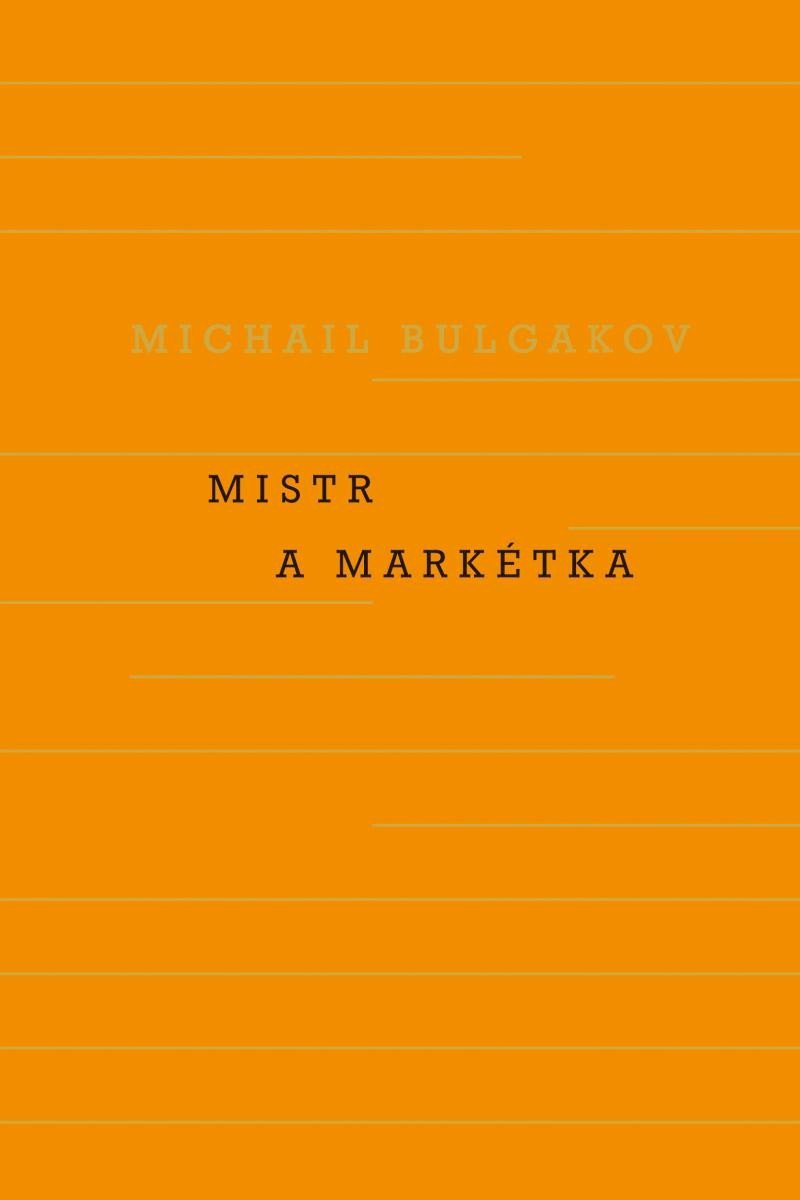 Mistr a Markétka, 5. vydání - Michail Afanasjevič Bulgakov