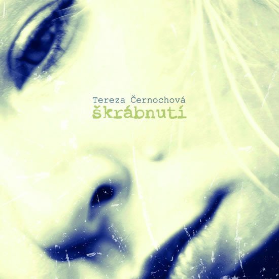 Levně Tereza Černochová - Škrábnutí CD