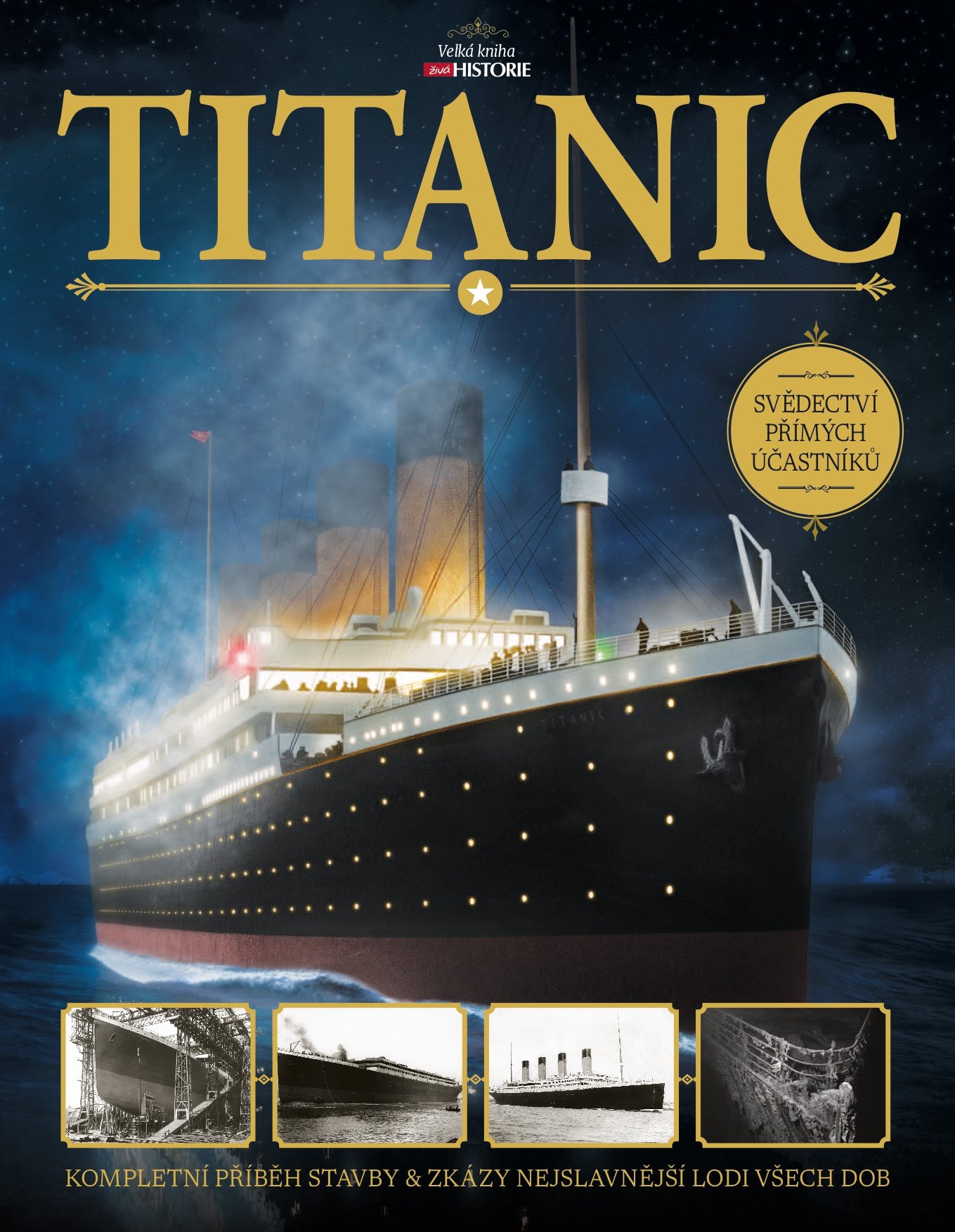 Levně Titanic - Kompletní příběh stavby a zkázy nejslavnější lodi všech dob - Beau Riffenburgh