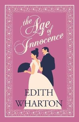 Levně The Age of Innocence: Annotated Edition (Alma Classics Evergreens) - Edith Wharton