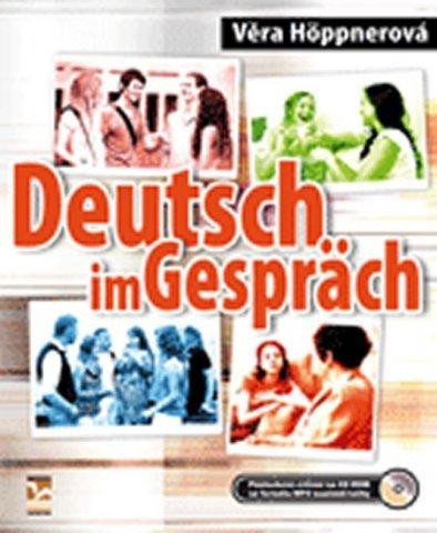 Deutsch im Gespräch, 2. vydání - Věra Höppnerová