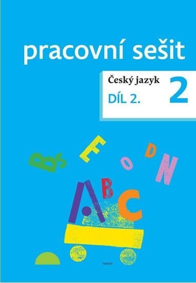 Český jazyk pro 2. ročník - pracovní sešit 2. díl - Dagmar Chroboková