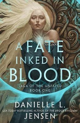 Levně A Fate Inked in Blood - Danielle L. Jensen