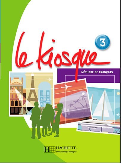 Levně Le Kiosque 3 Livre d´éleve - Fabienne Gallon