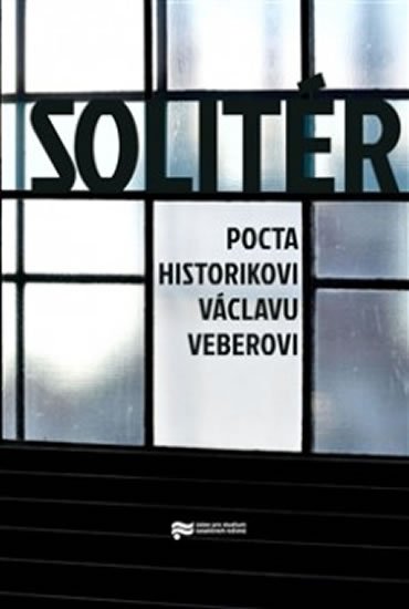 Levně Solitér - Pocta historikovi Václavu Veberovi