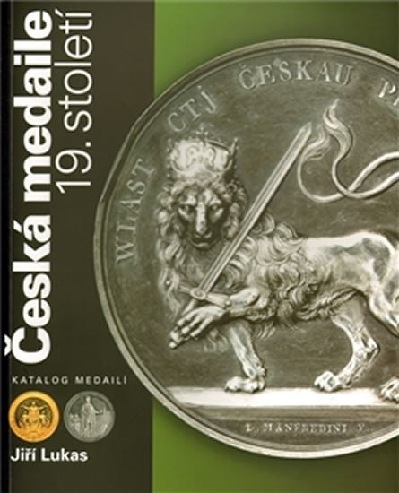 Česká medaile 19. století - katalog medailí - Jiří Lukas