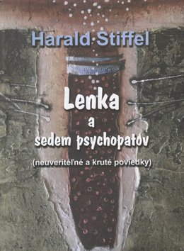 Levně Lenka a sedem psychopatov - Harald Stieffel