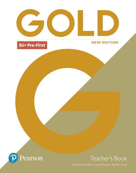 Levně Gold B1+ Pre-First Teacher´s Book with Portal access &amp; Teacher´s Resource Disc Pack - Clementine Annabell
